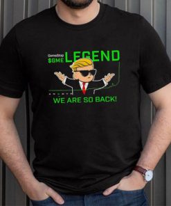 GameStop GME legend we are so back shirt, hoodie, sweater, long sleeve and tank top GameStop GME legend we are so back shirt
