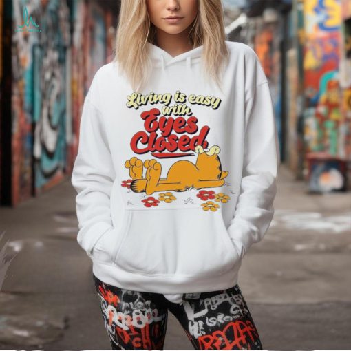 Garfield living is easy with eyes closed shirt