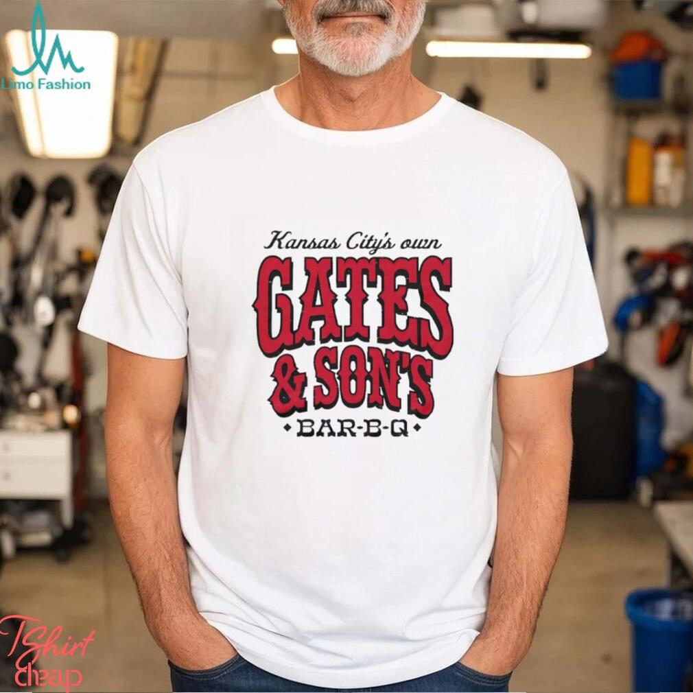 Gates and Son’s Bar B Q Kansas city’s own shirt Gates and Son’s Bar B Q Kansas city’s own shirt