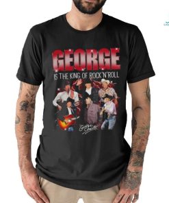 George strait is the king of rock and roll true fan shirt