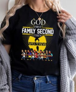 God First Family Second Then Wu Tang T Shirt