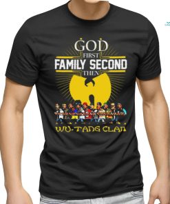 God Frist Family Secon Then Wu Tang Clan T Shirt