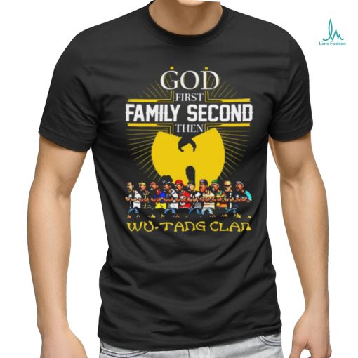 God Frist Family Secon Then Wu Tang Clan T Shirt