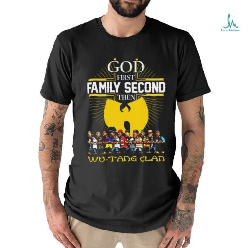 God Frist Family Secon Then Wu Tang Clan T Shirt