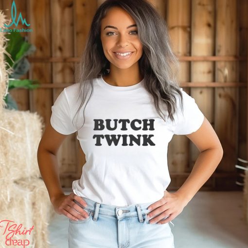 Grace Wear Butch Twink Shirt