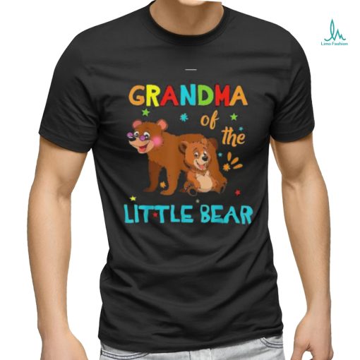 Grandma Of Little Bear Birthday Family Shirts Matching Shirt