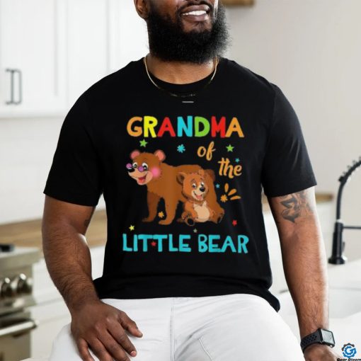 Grandma Of Little Bear Birthday Family Shirts Matching Shirt