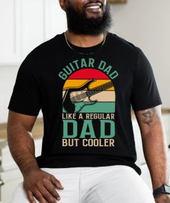 Guitar Dad Like A Regular Dad Father_s Day shirt