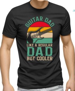 Guitar Dad Like A Regular Dad Father_s Day shirt