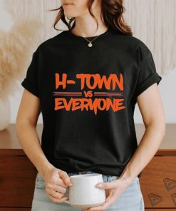 H Town vs Everyone Houston Astros T Shirt