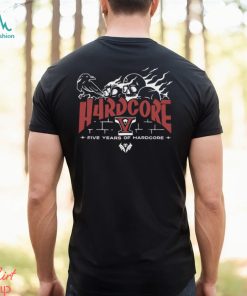 H4rdcore V Five Years Of Hardcore Shirt