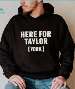 Here For Taylor York Shirts