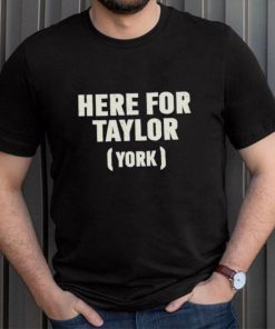 Here For Taylor York Shirts