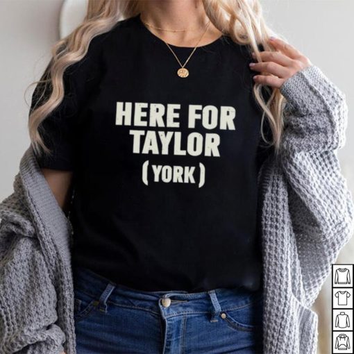 Here For Taylor York Shirts