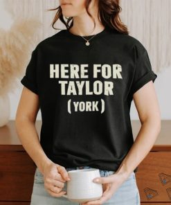 Here for Taylor York shirt