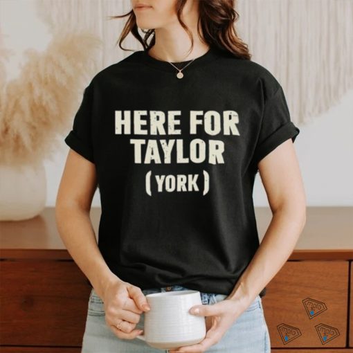 Here for Taylor York shirt