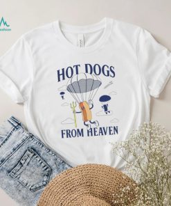 Hot dogs from heaven shirt