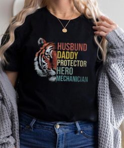 Husband Daddy Protector Hero Mechanician Father’s Day Father T Shirt