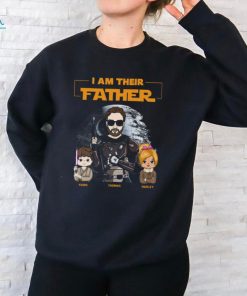 I Am Their Father Custom Shirt For Dad Father's Day Gift shirt