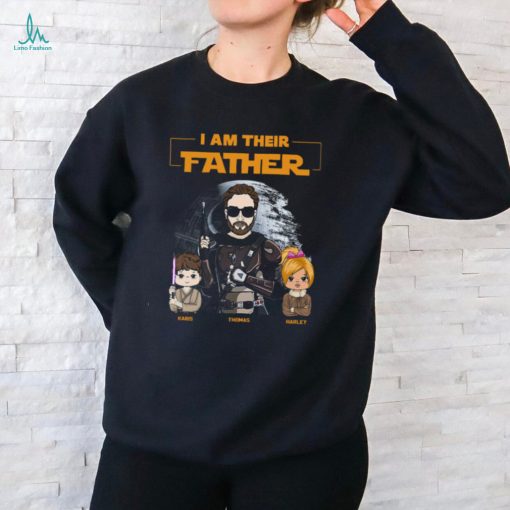 I Am Their Father Custom Shirt For Dad   Father’s Day Gift shirt