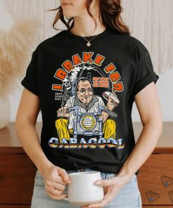 I Brake For Gabagool Shirt