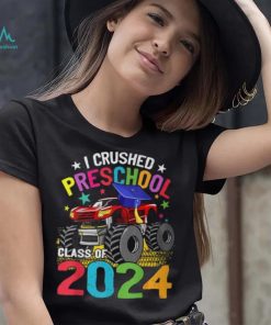 I Crushed Preschool Monster Truck Graduation Class Of 2024 T Shirt