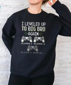 I Leveled Up To Big Bro Again Brother Gamer Video Game T Shirt