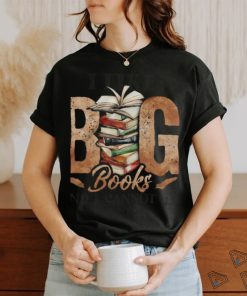 I Like Big Book shirt