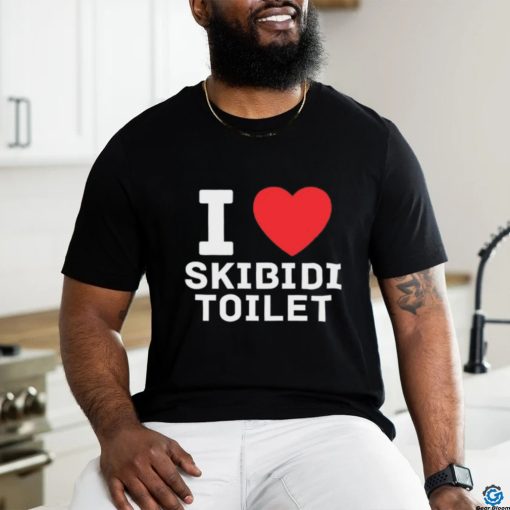 I Love Skibidi Toilet Shirt