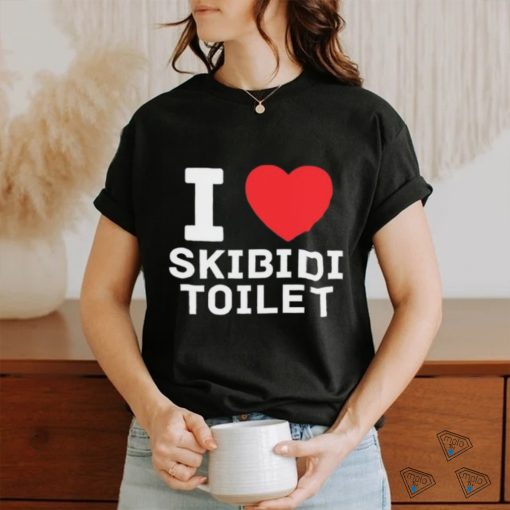 I Love Skibidi Toilet Shirt