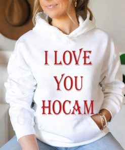 I Love You Hocam shirt