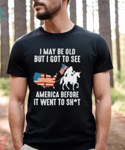 I May Be Old But I Got To See America Bigfoot Patriotic Shirt