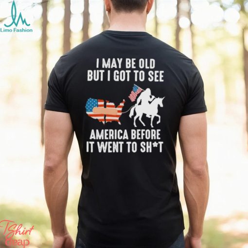 I May Be Old But I Got To See America Bigfoot Patriotic Shirt