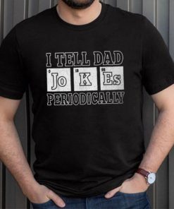 I Tell Dad Jokes Periodically Vintage Papa Daddy Fathers Day T Shirt