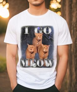 I go Meow singing shirt