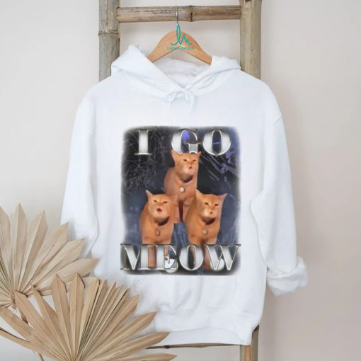 I go Meow singing shirt