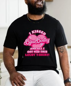 I kissed bijou bentley and all I got was this lousy shirt