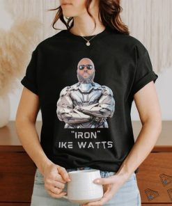 Ike Watts Iron shirt