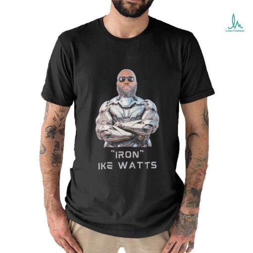 Ike Watts Iron shirt