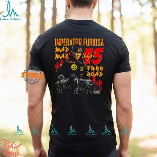 Imperator Furiosa 15 Max Shirt