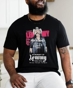 In The Memory Of Lemmy 1995 2025 The Man The Myth The Legend T shirt