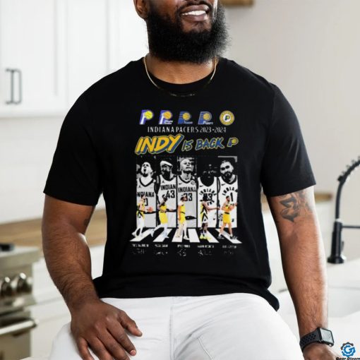 Indiana Pacers Abbey Road 2023 2024 Indy Is Back Signature Shirt