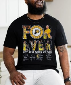 Indiana pacers fan forever not just when we win 2024 player sign shirt