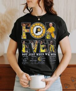 Indiana pacers fan forever not just when we win 2024 player sign shirt