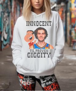Innocent til proven giggity shirt