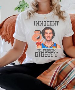 Innocent til proven giggity shirt