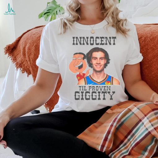 Innocent til proven giggity shirt