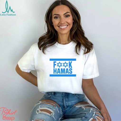 Israel Fuck Hamas White Shirt