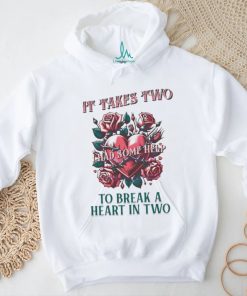 It takes two to break a heart in two 2024 shirt