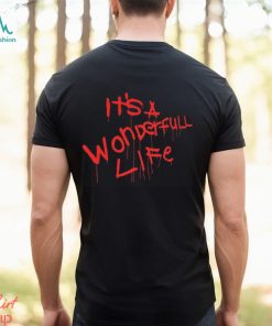 It's A Wonderfull Life Shirt
